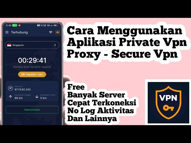 Cara Menggunakan Aplikasi Private Vpn Proxy | How To Use Private Vpn Proxy