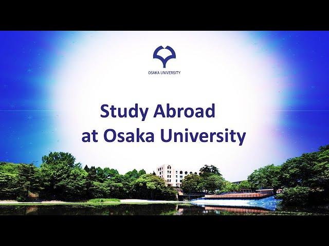 【English version】Study Abroad at Osaka University