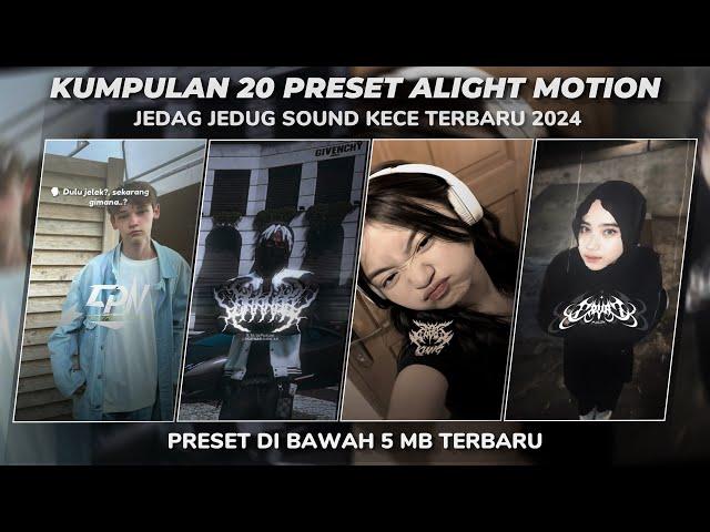 KUMPULAN 20 PRESET ALIGHT MOTION SOUND KECE TERBARU 2024 | PRESET DIBAWAH 5MB