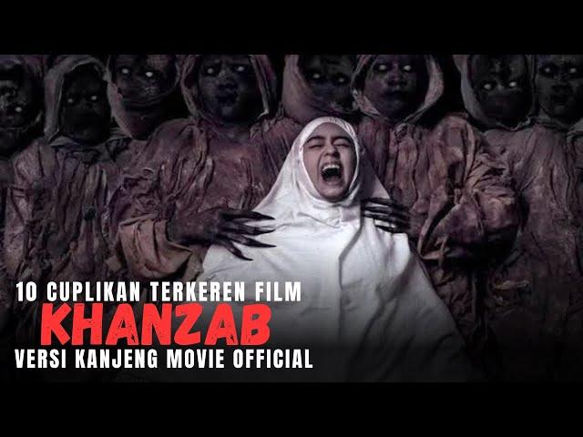 KEREN ‼️ 10 CUPLIKAN terkeren dari film KHANZAB versi Kanjeng Movie (Part 01)