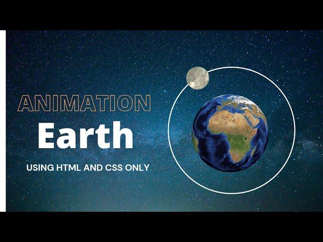 animation Earth using html and css.