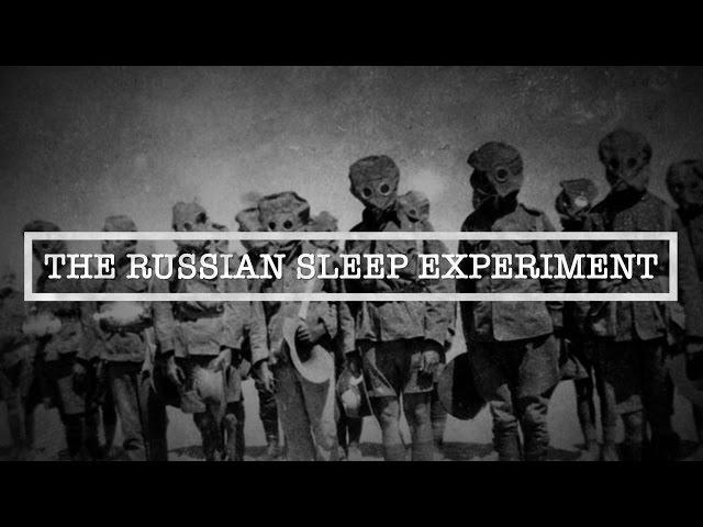 The Russian Sleep Experiment | The Most Terrifying Human Experiment Ever Performed?