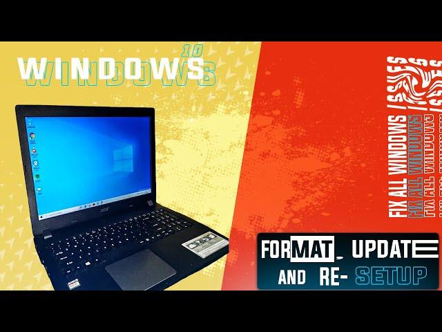 How To Format/Reset and Re-Setup Your Windows 10 PC/Laptop Efficiently - Complete Guide