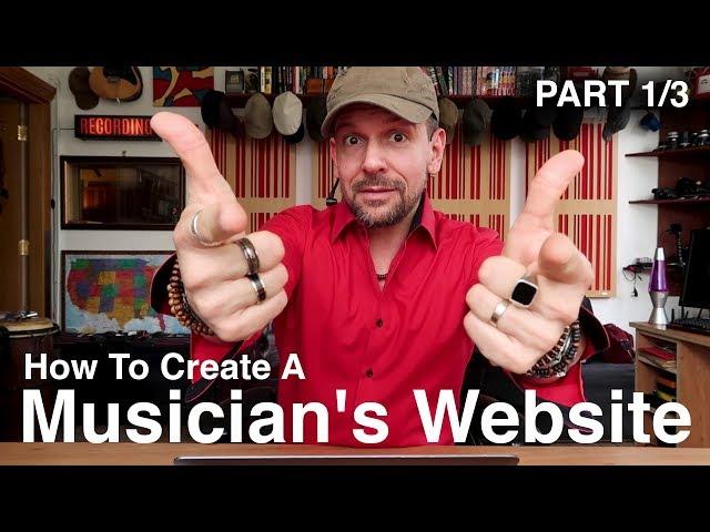 How To Create A Musician's Website Part 1/3