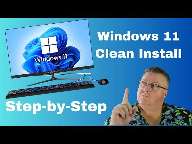 Windows 11 Clean Install - Step by Step Guide (2024)