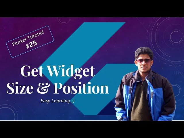 #25 Get Widget Size & Position | Flutter Tutorials | Easy Learning #FlutterWidgets #MustafaTahir