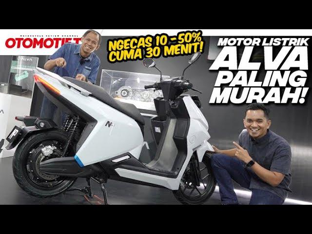 MOTOR LISTRIK ALVA TERMURAH..!!! ALVA N3 JARAK TEMPUH 140 KM, SUDAH BISA FAST CHARGING l Otomotif TV