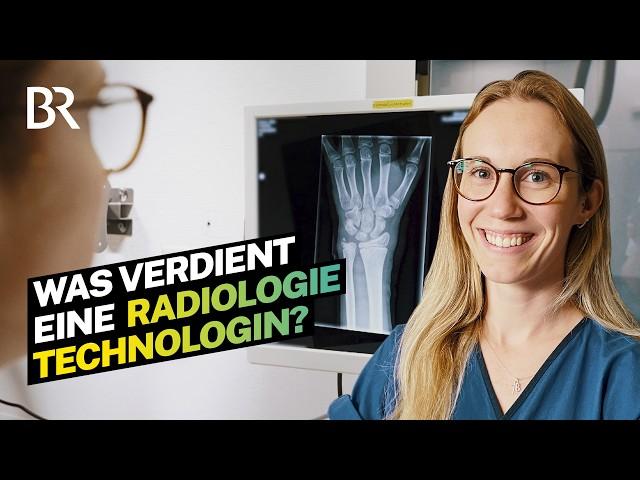 Bein gebrochen? Sie bedient das Röntgengerät! Job als Radiologie Technologin I Lohnt sich das? I BR