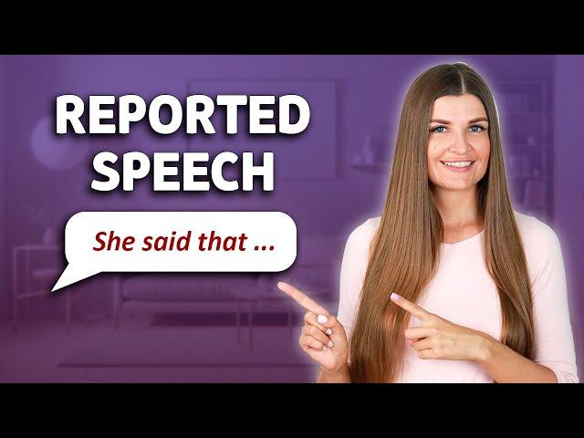 REPORTED SPEECH. Direct Speech and Indirect Speech in English