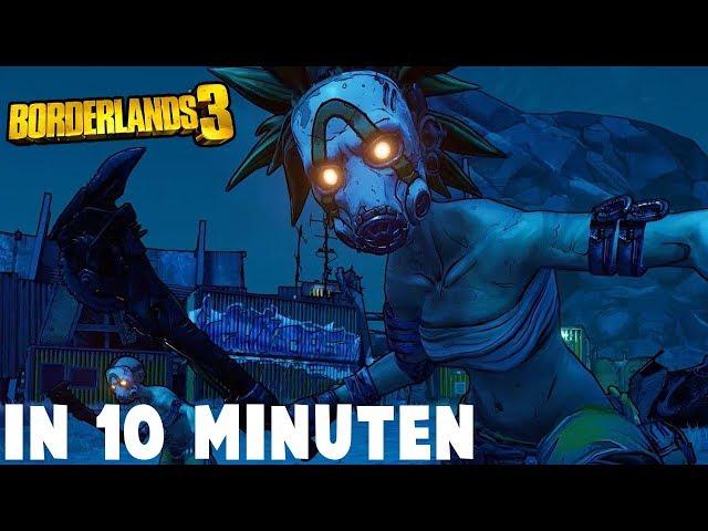 Borderlands 3 in 10 Minuten!