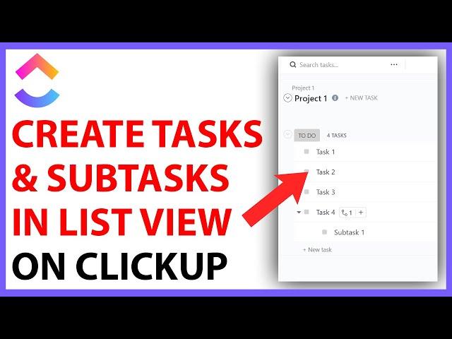 How to Create Tasks and Subtasks in List View on ClickUp