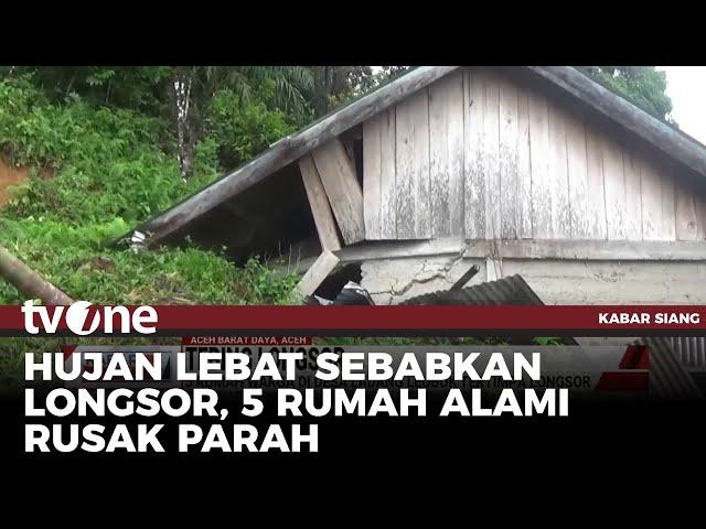 Tebing Longsor, 5 Rumah Warga Tertimbun di Aceh | Kabar Siang tvOne