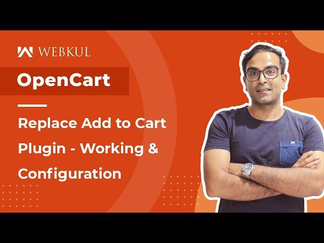 OpenCart Replace Add To Cart Plugin - Working & Configuration