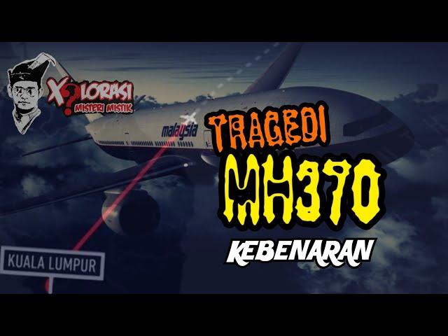  TRAGEDI MH370 | KEBENARAN