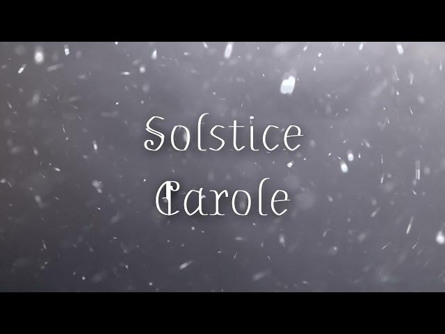 Solstice Carole - cover by Merrigan (Pagan Yule music)