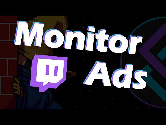 Monitor Ads on Twitch Easily with Streamer Bot