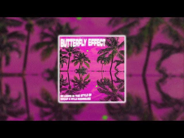 (20+) [FREE] NoCap x Rylo Rodriguez Loop Kit - "BUTTERFLY EFFECT"