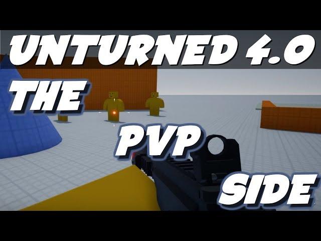 Unturned 4.0: THE PVP SIDE