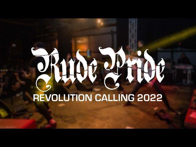 RUDE PRIDE @ REVOLUTION CALLING 2022 - SINGLE CAM - FULL SET