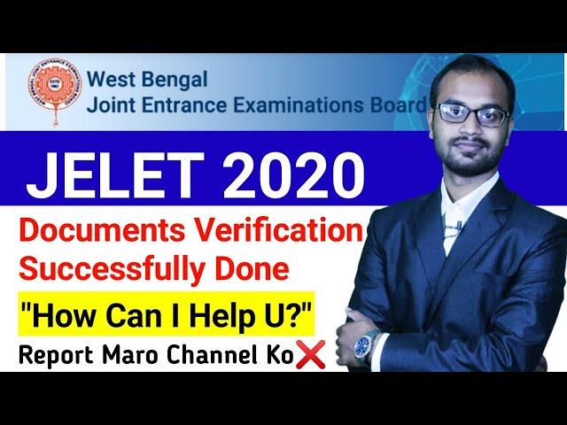 WBJEE JELET - 2020 Documents Successfully Verified & Eligible For Counselling(Max. No100)দেওয়ার পরে