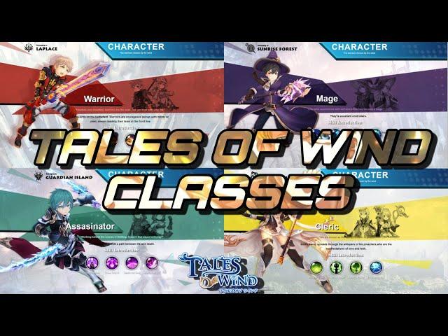 Tales Of Wind Classes | Learn Your Class