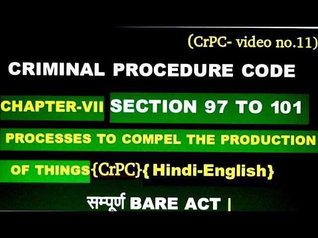 Section 97 to 101 of Crpc/ SECTION 97 TO 101 OF CRPC – PROCESSES TO COMPEL THE PRODUCTION OF THINGS