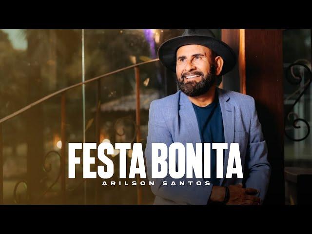 Festa Bonita - Arilson Santos (Clipe Oficial)