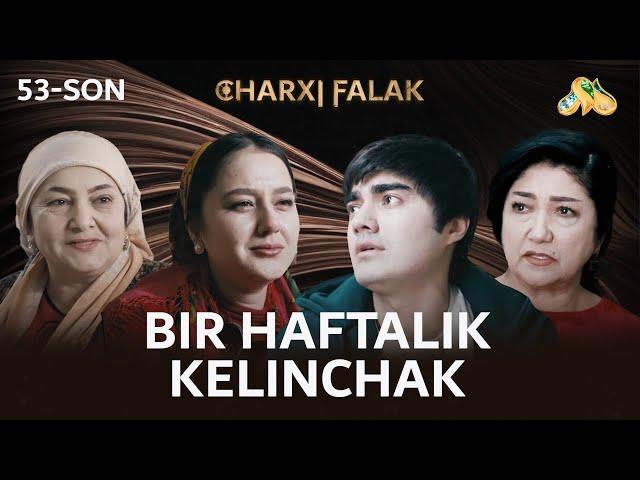 Bir haftalik kelinchak... Charxi falak