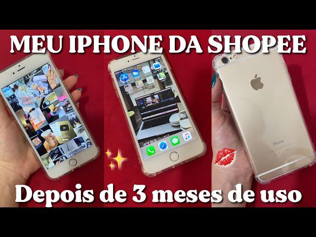 Como está meu IPHONE 6 PLUS DA SHOPEE depois de 3 meses! 