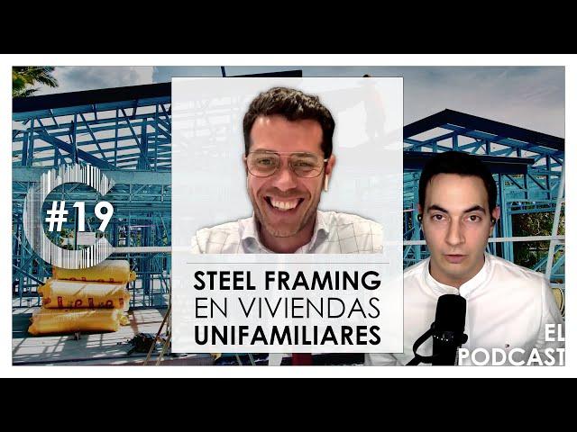 Steel Framing para viviendas unifamiliares de lujo | ️ Construcción Digital #19 con Aitor Escudero