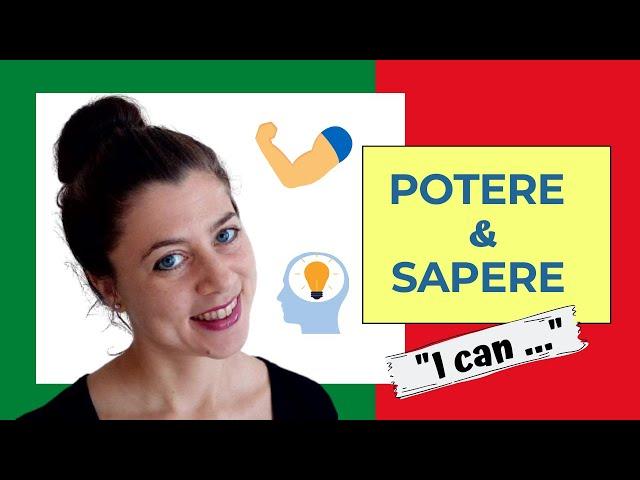 The Italian verb "can"? "potere" vs "sapere" (Conjugation in the present + Common Uses)