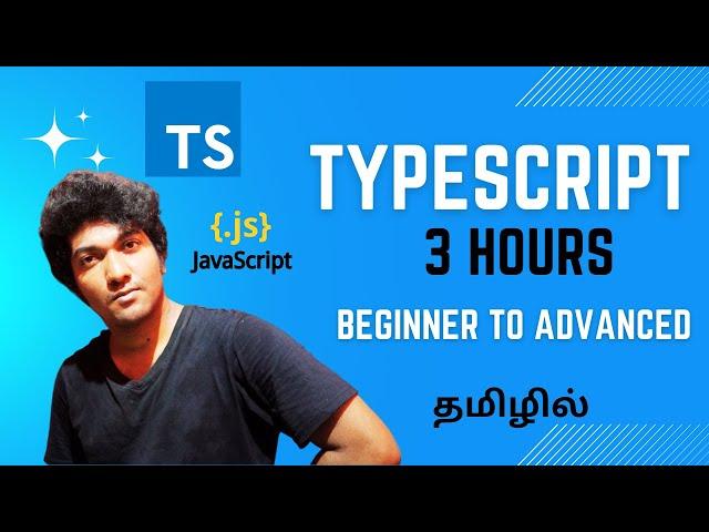 TypeScript Crash Course in Tamil: Beginner to Advanced in 3 Hours