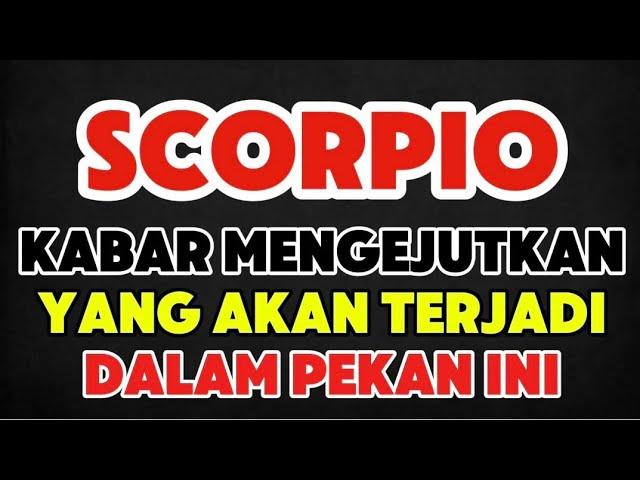 Ramalan Zodiak Scorpio Hari Ini‼️Kabar Mengejutkan Yang Akan Terjadi Dalam Pekan Ini