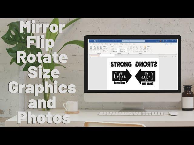 How to Flip, Mirror, Size graphics and photos for your craft Projects / EASY