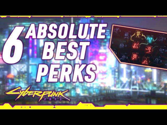 6 ABSOLUTE Best Perks in Cyberpunk 2077 (Attributes & Skills)