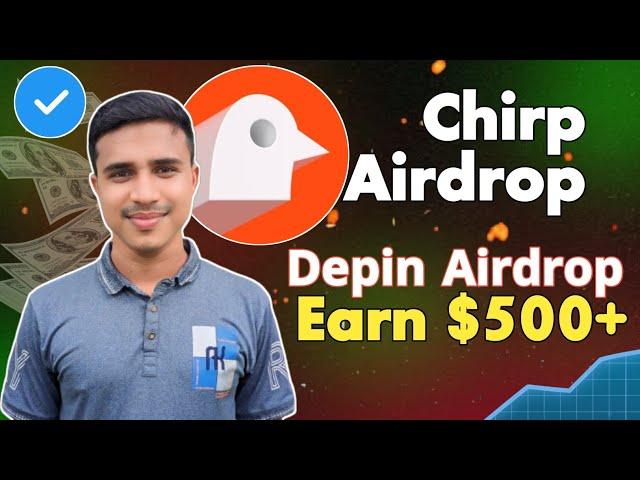 Chirp Network Airdrop | Chirp Airdrop Full Guide | Chirp Network Confirmed Airdrop