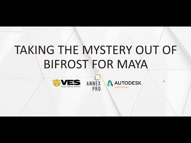 Taking The Mystery out of Bifrost for Maya Webinar On-Demand