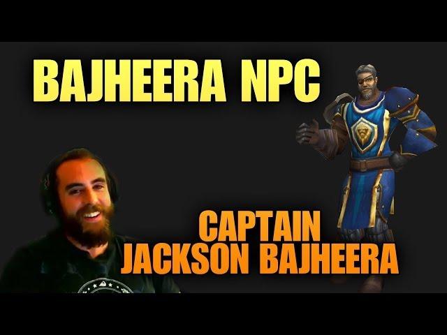 Warlords of Draenor (Alpha): OMG BAJHEERA NPC?! :D - Meet Captain Jackson Bajheera! :D