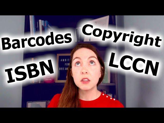 The difference between ISBN, Barcodes, LCCN, & copyright | Which does your self-published book need?