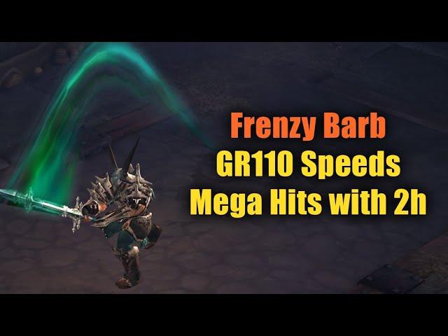 Frenzy Barbarian easy GR110+ Speeds with ethereal Two-Handed Weapon! (Season 24 PTR)