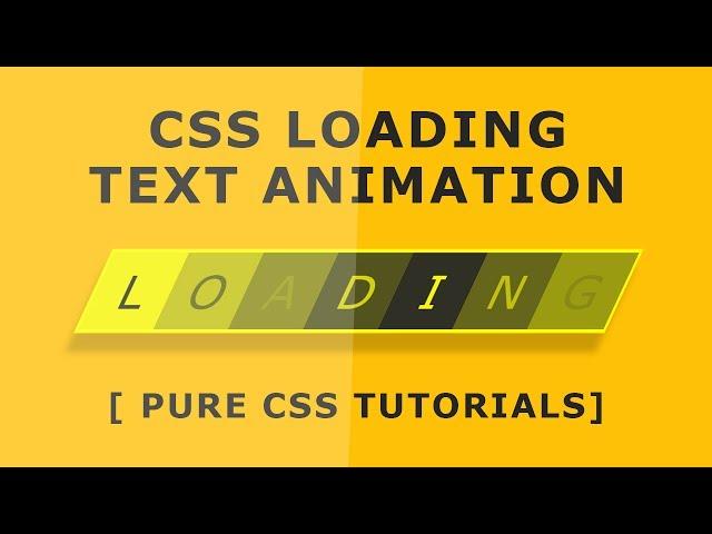 Css Loading Text Animation Tutorial - Pure Css Tutorials