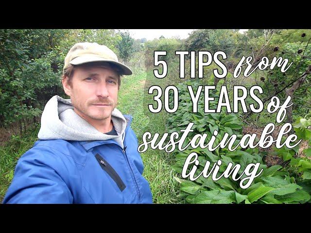 5 Tips From 30 Years of Sustainable Living