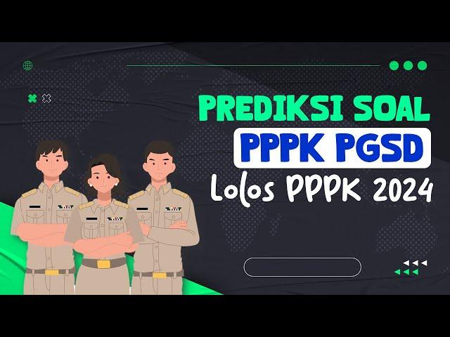 START DARI SEKARANG‼️ PREDIKSI SOAL PPPK PGSD 2024 #pppk2024  #pppk #pppkguru