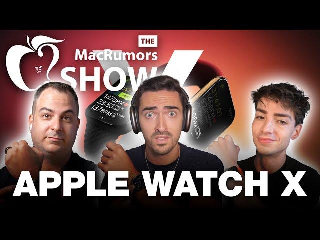 Will Apple Watch X Be a Disappointing Upgrade? ft. Luke Miani | Episode 108