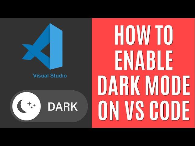 How to Enable Dark Mode on VS Code Classic [Simple Guide]