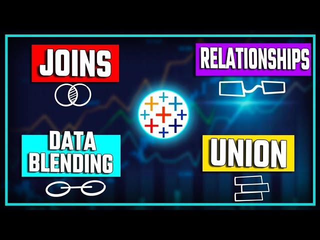 JOIN vs UNION vs RELATION vs BLENDING | #Tableau Course #41