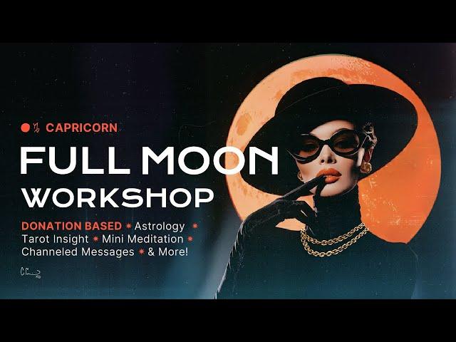  Full Moon In Capricorn (Pay What You Can)