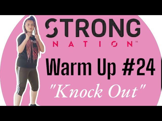 Warm Up Strong Nation - Clase 24 (rutina N° 2) - "Knock Out"