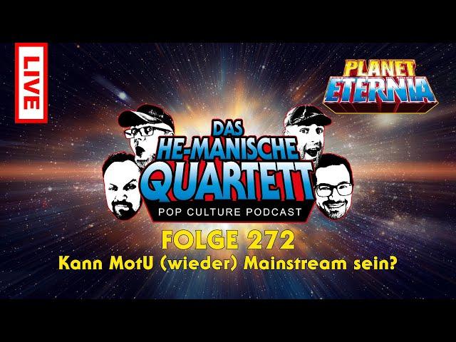 Das HE-MANische Quartett #272 | Kann MotU (wieder) Mainstream sein?