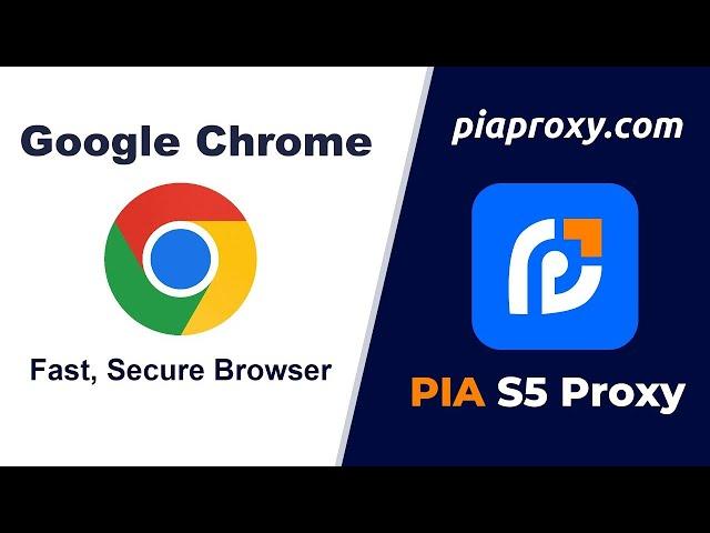 Pias5proxy User Guide - Google Chrome Integration Tutorial